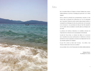 Édito 
Pour la neuvième édition de Cinéalma, le festival s’habillera des couleurs 
méditerranéennes et portera un éclairage plus particulier sur le cinéma 
espagnol. 
Dans le cadre de la diversité de sa programmation culturelle, la ville 
s’inscrit dans la continuité de la découverte du 7e art. En partenariat 
avec l’association Cinéactions qu’elle soutient depuis plusieurs années, la 
municipalité veut développer des liens de proximité avec les Carrossoises 
et les Carrossois en leur permettant de découvrir des films destinés à 
tous les publics dans une ambiance conviviale grâce aux échanges avec 
les invités. 
La présence de nombreux réalisateurs et comédiens attestent de 
l’importance de ce festival et de sa reconnaissance internationale. 
Au-delà de l’écran blanc, la richesse des débats et la rencontre 
avec l’ensemble des acteurs professionnels et bénévoles du festival 
permettront à toute la population carrossoise et du département de vivre 
une véritable expérience de cinéphiles. 
Et pour finir comme le disait Jean Cocteau : «Le cinéma, c’est 
l’écriture moderne dont l’encre est la lumière.» 
Je vous souhaite donc un bon festival plein de lumières méditerranéennes. 
Stéphane Revello, 
élu délégué à la culture 
2 3 
 