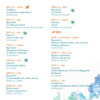 19
Elles jouent
Sauf mention contraire, les spectacles sont accessibles à tous gratuitement, sans réservation,
dans la limite des places disponibles.
Ouverture du festival
CHANSONS CINÉFILLES
Par les professeurs du Conservatoire à Rayonnement Départemental (CRD)
Mercredi 8 mars / 20 h 30
Auditorium
Elles sont joyeuses, mélancoliques, lyriques, drôles ou dramatiques. Elles évoquent des
souvenirs innombrables et intacts. Elles engendrent des émotions uniques et font partie
de notre mémoire collective. Elles réjouissent notre cœur quand on les rappelle à notre
mémoire... Elles, ce sont ces chansons qui font les films. Ces musiques de l’image, mélodies
des petits riens ou des grandes histoires, qui racontent si bien nos vies.
À l’occasion du festival Culture(s) Elles et Cinéma, les professeurs du CRD ont créé un
spectacle original intitulé “Chansons CinéFilles” autour de chansons de films, parlant
des femmes et interprétées par des femmes. Ainsi, les voix, instruments et extraits de
film se mêleront dans un ciné-concert en compagnie des musiques inoubliables de Michel
Legrand, Georges Delerue, Charlie Chaplin, Vincent Scotto, Maurice Jarre, Max Steiner…
De quoi se laisser à nouveau et toujours séduire par Trois petites notes de musique, Les
parapluies de Cherbourg, Bagdad Café, Le magicien d’Oz ou Autant en emporte le vent...
Chant : Anne-Marie Hue-Concé ; clarinette et arrangements musicaux : Thierry Besnard ; piano :
Sylvie Courtin  ; percussion : Mathias Deschang ; trompette : Matthieu Desthomas  ; violoncelle :
Clémence Ralincourt.
 