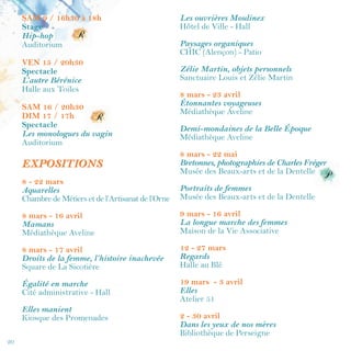 20
L’INTÉRIEUR VU DU 7E
DESSOUS
Cie
Bleu 202
Scénario 1 : Luce Drajnogad et le cinéma "très très indépendant"
Dimanche 19 mars / 14 h et 16 h
Halle aux toiles - Salle en sous-sol
Scénario 2 : Irène Dupont-Joly donne d’une conférence pour le moins décalée !
Mardi 21 mars / 19 h et 20 h 30
Amphithéâtre de l'antenne de droit du pôle universitaire d'Alençon - Campus de
Damigny
La totale ! : scénario 1 et scénario 2 joués à la suite
Dimanche 26 mars / 16 h
Auditorium
Pour la 2e
année, la Cie
Bleu 202 propose plusieurs scénarios à
découvrir dans différents endroits de la ville.
Le premier scénario met en scène une réalisatrice de cinéma "très
très indépendant", Luce Drajnogad, en plein tournage de son
adaptation très libre du mythe d’Œdipe. Deux femmes de l’ombre
amenées à tout faire sur le tournage, rêvent secrètement de devenir
actrices. Peut-être que ce jour est enfin arrivé…
Dans le second scénario, Irène Dupont-Joly, Professeure-
Conférencière-Scientifique, épaulée par deux techniciennes,
décortique toutes les aberrations et inexactitudes scientifiques du
cinéma (en tout genre) lors d’une conférence… un brin décalée !
La Cie
bleu 202 est une compagnie professionnelle de théâtre, implantée à Alençon
depuis octobre 1992. Dans ses locaux du quartier de Courteille, elle propose des
cours de théâtre (de l’initiation à la préparation aux conservatoires nationaux) et
accueille également dans sa salle de spectacle de 50 places, des représentations de
créations originales ou de pièces des répertoires classique et contemporain.
 