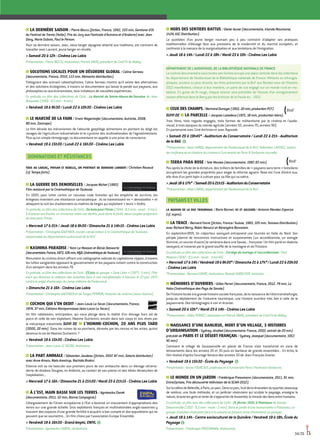 LA DERNIÈRE SAISON / Pierre Beccu (fiction, France, 1992, 103 min, Gentiane d’Or
du Festival de Trento (Italie), Prix du Jury aux Festivals d’Autrans et d’Andorre) avec Jean
Davy, Marie Dubois, Paul le Person.
Pour sa dernière saison, Jean, vieux berger alpagiste attaché aux traditions, est contraint de
travailler avec Laurent, jeune berger en révolte.
 Samedi 20 à 12h - Cinéma Les Lobis
Présentation : Pierre BECCU, réalisateur, Patrick DAVID, président de Ciné’Fil de Belley.
SOLUTIONS LOCALES POUR UN DÉSORDRE GLOBAL / Coline Serreau
(documentaire, France, 2010, 113 min, Memento distribution).
S’éloignant des scénarii catastrophistes, Coline Serreau montre qu’il existe des alternatives
et des solutions écologistes, à travers ce documentaire qui laisse la parole aux paysans, aux
philosophes ou aux économistes, tous initiateurs de nouvelles expériences.
En prélude, un film des collections de Ciclic : La Marché de Sainte-Maure-de-Touraine de Jean
Rousselot(1950-9,5mm-4min).
 Vendredi 19 à 9h30 / Lundi 22 à 10h30 - Cinéma Les Lobis
LE MARCHÉ DE LA FAIM / Erwin Wagenhofer (documentaire, Autriche, 2008,
90 min, Zootrope).
Le film dévoile les mécanismes de l’absurde gaspillage alimentaire en pointant du doigt les
ravages de l’agriculture industrialisée et le cynisme des multinationales de l’agroalimentaire.
Plus qu’un simple témoignage, ce documentaire en appelle à une prise de conscience.
 Vendredi 19 à 15h30 / Lundi 22 à 16h30 - Cinéma Les Lobis
DOMINATIONS ET RÉSISTANCES
tous au larzac, paysan et rebelle, un portrait de bernard lambert / Christian Rouaud
(cf. Temps forts).
LA GUERRE DES DEMOISELLES / Jacques Nichet (1983)
Film restauré par la Cinémathèque de Toulouse.
En 1830, pour lutter contre un nouveau code forestier qui les empêche de survivre, les
Ariégeois inventent une résistance carnavalesque : ils se travestissent en « demoiselles » et
attaquent la nuit les charbonniers ou maîtres de forges qui exploitent « leurs » forêts.
Enprélude,unfilmdescollectionsdeCiclic:Duboispourl’hiver(1944-9,5mm-muet-3min).
À Ouzouer-sur-Trezée, un immense arbre est abattu, puis dans la forêt, deux couples préparent
du bois pour l’hiver.
 Mercredi 17 à 21h / Jeudi 18 à 9h30 / Dimanche 21 à 14h15 - Cinéma Les Lobis
Présentation : Christophe GAUTHIER, ancien conservateur à la Cinémathèque de Toulouse,
responsable du département audiovisuel de la BnF.
KASHIMA PARADISE / Yann Le Masson et Bénie Deswarte
(documentaire,France,1973,106min,n§b,CinémathèquedeToulouse).
Monument du cinéma direct offrant une radiographie radicale du capitalisme nippon, à travers
les luttes sanglantes opposant le gouvernement et les paysans luttant contre la construction
d’un aéroport dans les années 70.
Enprélude,unfilmdescollectionsdeCiclic:23juindugroupe«ZoneLibre»(1973-5min).Film
tract qui dénonce la violence des autorités face à une manifestation à Saumur le 23 juin 1973
contreleprojetd’extensionducampmilitairedeFontevraud.
 Dimanche 21 à 16h - Cinéma Les Lobis
Présentation : Christophe Gauthier et de Tangui Perron, historien du cinéma (sous réserve).
COCHON QUI S’EN DEDIT / Jean-Louis Le Tacon (documentaire, France,
1974, 37 min, Éditions Montparnasse/Jean-Louis Le Tacon).
Un film rabelaisien, anticipateur, qui nous plonge dans la réalité d’un élevage hors sol de
porcs et celle de son exploitant, Maxime Duchemin, envahi dans son corps et ses rêves par
la mécanique industrielle SUIVI DE L’HOMME-COCHON, 20 ANS PLUS TARD
(2000, 20 min). Dans les ruines de sa porcherie, dévorée par les ronces et les orties, qu’est
devenue la vie de Maxime Duchemin ?
 Vendredi 19 à 15h30 - Cinéma Les Lobis
Présentation : Jean-Louis Le Tacon, réalisateur.
LA PART ANIMALE / Sébastien Jaudeau (fiction, 2007, 87 min, Solaris distrbution)
avec Anne Alvaro, Niels Arestrup, Rachida Brakni.
Etienne voit sa vie basculer aux premiers jours de son embauche dans un élevage ultramo-
derne de dindons Douglas, en Ardèche, au contact de son patron et des bêtes dénaturées de
l'exploitation...
 Mercredi 17 à 16h / Dimanche 21 à 21h30 / Mardi 23 à 21h15 - Cinéma Les Lobis
À L’EST, MAIN BASSE SUR LES TERRES / Agnieszka Ziarek
(documentaire, 2011, 52 min, Bonne Compagnie).
L’élargissement de l’Union européenne à l’Est a favorisé un mouvement d’appropriations des
terres sur une grande échelle. Gros exploitants français et multinationales anglo-saxonnes y
trouvent des espaces d’une grande fertilité à acquérir à bon compte et des populations qui ne
peuvent que se soumettre... Un film choisi par l’association Europe Ensemble. 	
 Vendredi 19 à 16h30 - Grand Amphi, ENIVL G
Présentation : Agnieszka ZIAREK, réalisatrice.
HORS DES SENTIERS BATTUS / Dieter Auner (documentaire, Irlande/Roumanie,
1h24, ASC Distribution).
Le quotidien d’un jeune berger roumain peu à peu contraint d’adapter ses pratiques
traditionnelles d’élevage face aux pressions de la modernité et du marché européen, et
confronté à la menace de la marginalisation et aux tentations de l’émigration.
 Jeudi 18 à 14h / Lundi 22 à 18h / Mardi 23 à 10h - Cinéma Les Lobis
DÉPARTEMENT DE L'AUDIOVISUEL DE LA BIBLIOTHÈQUE NATIONALE DE FRANCE
Le cinéma documentaire sous toutes ses formes occupe une place centrale dans les collections
du département de l’Audiovisuel de la Bibliothèque nationale de France. Militants ou ethnogra-
phiques, anciens ou plus récents, les films présentés par la BnF aux Rendez-vous de l’histoire
2012 manifestent, chacun à leur manière, un point de vue engagé sur un monde rural en mu-
tations. En guise de fil rouge, chaque séance sera précédée de l’écoute d’un enregistrement
sonore effectué dans le Berry par les Archives de la Parole en... 1913.
CEUX DES CHAMPS /BertrandDunoyer(1952,20min,productionPCF).
SUIVI DE LA PARCELLE / Jacques Loiseleux (1971, 18 min, production Iskra).
Trois films, trois regards engagés, trois formes de militantisme par le cinéma et l’audio-
visuel, à trois époques du monde agricole (années 50, années 70, années 90).	
En partenariat avec Ciné-Archives et avec Rapsode.
 Samedi 20 à 19h45* - Auditorium du Conservatoire / Lundi 22 à 21h - Auditorium
de la BAG G
*Présentation : Alain CAROU, département de l’Audiovisuel de la BnF, Sébastien LAYERLE, maître
de conférences en histoire du cinéma à l’université de Paris III Sorbonne nouvelle.
TERRA PARA ROSE / Tete Moraes (documentaire, 1987, 83 min).
Peu après la chute de la dictature, des milliers de familles de « paysans sans terre » brésiliens
occupèrent les grandes propriétés pour exiger la réforme agraire. Rose est l’une d’entre eux,
elle rêve d’un petit lopin à cultiver pour sa fille qui va naître.
Jeudi18à17h* /Samedi20à21h15-AuditoriumduConservatoire
*Présentation : Alain CAROU, département de l’Audiovisuel de la BnF.
PAYSANS ET VILLES
la maison de la rue troubnaia / Boris Barnet, ici et ailleurs / Antonio Mendez Esparza
(cf. supra).
LA TRACE / Bernard Favre (fiction, France/ Suisse, 1983, 105 min, Tamasa Distribution)
avec Richard Berry, Robin Renucci et Bérengère Bonvoisin.
En septembre1859, Un colporteur savoyard entreprend une tournée en Italie du Nord. Son
périple jalonné de rencontres instructives et surprenantes (un accordéoniste, un aveugle
illuminé,unouvrierd’usine)leramèneradansuneSavoie...française!Unfilmparléendialecte
savoyard, et traversé par le grand souffle de la montagne et de l’histoire.
En prélude un film des collections de Ciclic : Cortège de mariage à l’accordéoniste / Paul
Masson (1947 - 9,5 mm - muet - 1min30)
Mercredi17à14h/Vendredi19à9h30*/Dimanche21à17h*/Lundi22à20h30
- Cinéma Les Lobis
*Présentation : Bernard Favre, réalisateur, Ronald HUBSCHER, historien.
MÉMOIRES D’OUVRIERS / Gilles Perret (documentaire, France, 2012, 79 min, La
Vaka-Cinémathèque des Pays de Savoie).
Del’histoirelocaleàlagrandehistoiresocialefrançaise,delanaissancedel'électrométallurgie,
jusqu'au déploiement de l'industrie touristique, une histoire ouvrière très liée à celle de la
paysannerie. Des témoignages à voir et écouter.
 Samedi 20 à 10h* / Mardi 23 à 14h - Cinéma Les Lobis
*Présentation : Gilles PERRET, réalisateur et Patrick DAVID, président de Ciné’Fil de Belley.
NAISSANCE D’UNE BANLIEUE, MORT D’UN VILLAGE, 3 HISTOIRES
D’URBANISATION / Sydney Jézékel (documentaire, France, 2002, extrait de 20 min)
précédé de PARIS ET LE DÉSERT FRANÇAIS / Sydney Jezequel (documentaire, 1957,
45 min).
Comment le village de Goussainville en plaine de France s’est transformé en zone de
lotissements dans les années 20 et 30 puis en banlieue de grands ensembles... En écho, le
film réalisé d’après l’ouvrage fameux des années 50 de Jean-François Gravier.
 Vendredi 19 à 15h30 - École du Paysage G
Présentation : Annie FOURCAUT, professeure à l’université Paris I Panthéon-Sorbonne.
LE MONDE EN UN JARDIN / Frédérique Pressmann (documentaire, 2011, 91 min,
Entre2prises, Prix découverte télévision de la SCAM 2012).
SurlacollinedeBelleville,àParis,unparc.Dansceparc,fruitdelarénovationduquartier,beaucoup
de verdure, une foule métissée, et un jardinier visionnaire qui sculpte le paysage, enseigne la
nature,écoutelesgensettentedes’approcherdel’essentiel,lemiracledesliensentrehumains.
En prélude, un film issu des collections de Ciclic : 21 février 1932, à Palaiseau de Gaston
Debonneville (1932 - 9,5 mm - muet - 2 min). Dans le jardin d’une maisonnette à Palaiseau, un
groupe d’adultes chahutent face à la caméra en faisant mine d’entretenir un potager.
 Jeudi 18 à 14h - Centre socioculturel de la Quinière / Vendredi 19 à 18h, École du
Paysage G
Présentation : Frédérique PRESSMANN, réalisatrice.
34/35
 