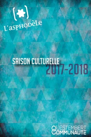 2017-2018
Saison culturelle
 