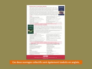Ces deux ouvrages collectifs sont également traduits en anglais.
 