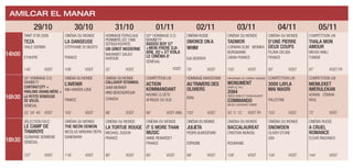 Amilcar El manar
29/10 30/10 31/10 01/11 02/11 03/11 04/11 05/11
14h00
Tanit d’or 2008
TEZA
Hailé Gerima
Ethiopie
Cinéma du monde
La Danseuse
Stéphanie Di Giusto
France
Hommage FEPACIaux
pionniers JCC 1986
Sotigui Kouyaté,
Un Griot moderne
Mahamet saleh
haroun
50° Hommage D.D.
Mambety
Badou Boy 57’
+Mon frere Dji-
bril 20’+ Et voila
le cinéma 8’
Sénégal
VOST
Cinéma russe
Divorce ona
Whim
Ilia SEVEROV
Cinéma du monde
TADMOR
Lokman Slim Monika
Borgmann
Liban-France
Cinéma du monde
D’UNE PIERRE
DEUX COUPS
Fejria Deliba
France
Compétition LM
THALA MON
AMOUR
Mehdi Hmili
Tunisie
140’ VOST 108’ VOST 52’ VOST 79’ VOST 103’ VOST 93’ VOST 87’ VOST FR
16h30
50° Hommage D.D.
Mambety
Contras’City +
Parlons grand.mère +
La petite vendeuse
de soleil
Sénégal
Cinéma du monde
L’AVENIR
Mia Hansen-Løve
France
Cinéma du monde
CALLSHOP ISTANBUL
Sami Mermer
Hind Benchekroun
Canada
Compétition LM
Action
Kommandant
Nadine Cloete
Afrique du sud
Hommage Kiarostami
Autravers des
oliviers
Iran
Panorama du cinéma tunisien
MONUMENT
Samy El Haj
2084
Obeid Ayari et Tahar Kharat
Commando
Majdi Lakhdhar Tunisie
Compétition LM
3000 layla
Mai Masri
Palestine
Compétition LM
Memleket
imerulekan
Adnan Osman
Iraq
22’ 34’ 45’ VOST 102’ VOST 98’ VOST 90’ VOST ANG 103’ VOST 53’ 5’ 12’ VOST FR 103’ VOST 72’ VOST
18h30
Sélection FACC
Le camp de
Thiaroye
Ousmane Sembene
Sénégal
Cinéma du monde
THE NEON DEMON
Nicolas Winding Refn
Danemark
Cinéma du monde
LA TORTUE ROUGE
Michael Dudok
France
Cinéma du monde
IT S MORE THAN
MUSIC
Anne-Renardet
France
Cinéma du monde
JULIETA
PedroAlmodóvar
Espagne
Cinéma du monde
BACCALAUREAT
Cristian Mungiu
Roumanie
Cinéma du monde
SNOWDEN
Oliver Stone
USA
Cinéma Russe
A CRUEL
ROMANCE
Eldar Riazanov
157’ VOST 118’ VOST 80’ VOST 80’ VOST 99’ VOST 128’ VOST 134’ VOST 144’ VOST
 