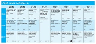 Ciné Jamil Menzah 6
29/10 30/10 31/10 01/11 02/11 03/11 04/11 05/11
15h30
Tanit d’argent 1968
Le veilleur de
nuit
Khalil Chawki
Iraq
Cinéma du monde
Bezness as
usual
Alex Pitstra
Pays-Bas
Cinéma du monde
Havarie
Philip Scheffner
Allemagne
Panorama du cinéma
tunisien
L.E.N.Z Je veux
devenir fou,
fou, furieux
Yosr Gasmi
Mauro Mazzocchi
Tunisie
Cinéma du monde
The happiest day in
the life of Oli Maki
Juho Kuosmanen
Finlande
Cinéma asiatique
HARMONIUM
KÕji Fukada
Japon
Cinéma du monde
MIMOSAS
Oliver Laxe
Maroc
Cinéma Russe
FAUST
Alexandre Sokourov
90’ VOST 92’ VOST 93’ VOST 92’ 118’ VOST 96’ VOST 140’ VOST
17h30
Tanit d’argent 2010
Aid miled Leila
Rashid Masharawi
Palestine
Hommage à
Kiarostami
COPIE CONFORME
Iran
Cinéma du monde
UN ASSIEGE
COMME MOI
Hala Alabdalla
Syrie
Cinéma asiatique
HIJAB
HANUNG BRAMANTYO
Indonésie
Focus O. Assayas
Personal
Shopper
France
Cinéma du monde
UNE VIE
Stéphane Brizé
France
Compétition LM
Manazil bela
abwab
Avo Kaprealian
Syrie
72’ VOST 106’ VOST 96’ 97’ 105’ 119’ 90’ VOST ANG
20h00
Tanit d’or 2000
Microphone
Ahmed Abdallah
Egypte
Cinéma russe
WHITE TIGER
Karen Shakhnazarov
Cinéma du monde
Voir du pays
Delphine Coulin
Muriel Coulin
France
Cinéma du monde
Rester Vertical
Alain Guiraudie
France
Cinéma du monde
Malgré la nuit
Philippe Grandrieux
France
Cinéma du monde
LA FILLE
INCONNUE
Luc Dardenne
Jean-Pierre Dardenne
Belgique
Cinéma du monde
Il se peut que la
beauté ait renforcé
notre résolution
Philippe Grandrieux
France
120’ VOST ANG 108’ VOST 102’ VOST 397’ VOST FR 100’ 156’ VOST 106’ VOST 74’ VOST-16
 