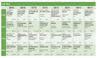 LE RIO
29/10 30/10 31/10 01/11 02/11 03/11 04/11 05/11
12h00
50° Hommage I.
Ouedraogo
Yam Daabo
(Le choix)
Burkina Faso
Cinéma du monde
D’UNE PIERRE
DEUX COUPS
Fejria Deliba
France
Hommage Kiarostami
Au travers des
oliviers
Iran
Cinéma du monde
NO LAND’S SONG
Ayat Najafi
France-Iran
Cinéma du monde
Blue sky 14’40
Photograma 9’
Silence 14’
CongoParadiso 52’
Cinéma du monde
UNE VIE
Stéphane Brizé
France
Hommage à
Kiarostami
LIKE SOMEONE
IN LOVE
Iran
Cinéma du monde
Gabber Lover 13’
Après Susanne 15’
Maman(s) 21’
Dobro 15’
80’ VOST FR 83’ VOST 103’ VOST 93’ VOST VOST 119’ VOST 110’ VOST VOST
14h00
Tanit d’or 1966
Copie restaurée
La noire de …
Osmane Sembene
Sénégal
1ère Œ
N.G.O NOTHING
GOING ON
Arnold Aganze Ouganda
1ère Œ
SKIN
Afraa Batous
Syrie
1ère Œ
MAINTENANT ILS
PEUVENT VENIR
Salem Brahimi
Algérie
1ère Œ
MAPUTO
Joao Garça
Mozambique
Cinéma du monde
LA FILLE
INCONNUE
Luc & Jean-Pierre
Dardenne / Belgique
Cinéma du monde
Bezness as
usual
Alex Pitstra
Pays-Bas
Cinéma du monde
CIGARETTES ET
CHOCOLAT CHAUD
Sophie Reine
France
80’ VOST FR 80’ VOST ANG 82’ VOST ANG 95’ VOST FR 74’ VOST ANG 106’ VOST 92’ VOST 98’ VOST
17h00
Tanit d’argent 1976
Muna Moto
Jean Pierre DIKONGUE
PIPA
Cameroun
1ère Œ
A MON AGE JE ME
CACHE ENCORE POUR
FUMER
Rayhana
Algérie
1ère Œ
BARAKAH MEETS
BARAKAH
Mahmoud Sabbegh
Arabie Saoudite
1ère Œ
THE CURVE
Rifqi Assaf
Jordanie
1ère Œ
THE BEACH HOUSE
Dib Roy
Liban
1ère Œ
UNE MILLE DANS
MES CHAUSSURES
Khallaf Said
Maroc
Ciné-promesse
Programme 2
Cinéma du monde
Voir du pays
Delphine Coulin
Muriel Coulin
France
100’ VOST ANG 90’ VOST FR 88’ VOST ANG 82’ VOST ANG 75’ VOST ANG 110’ VOST FR 84’ VOST 102’ VOST
20h00
Séance spéciale
SAINT AUGUSTIN
Samir Seif
Egypte – Tunisie
1ère Œ
THIS LITTLE FATHER
OBSESSION
Mourad Selim
Liban
1ère Œ
WE HAVE NEVER
BEEN KIDS
Mahmood Soliman
Egypte
1ère Œ
NHEBBEK HEDI
Mohamed Ben Attia
Tunisie
1ère Œ
THE LAST OF US
Ala eddine Slim
Tunisie
Séance spéciale
LE REVE CHINOIS
Rachid Ferchiou
Tunisie
Cinéma du monde
MOI, DANIEL
BLAKE
Angleterre
Cinéma asiatiquE
SAUDADE
Katsuya Tomita
Japon
120’ VOST FR 105’ VOST ANG 99’ VOST ANG 90’ VOST FR 94’ VOST ANG 90’ VOST FR 100’ VOST 167’ VOST
 