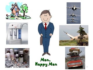 Man,Man,
Happy ManHappy Man
210/09/13
 