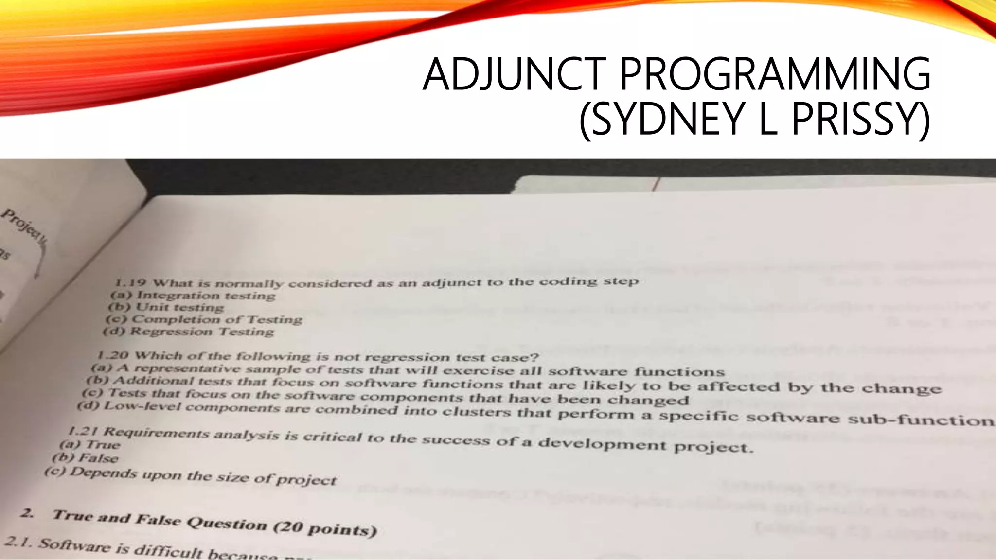ADJUNCT PROGRAMMING
(SYDNEY L PRISSY)
 