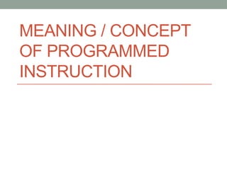 Comprehensive Overview of Programmed Instruction Methods and ...