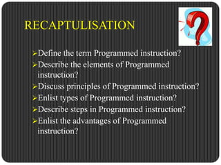 PROGRAMMED INSTRUCTION A Type of Learning PPT.pptx