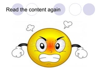 Read the content again
 