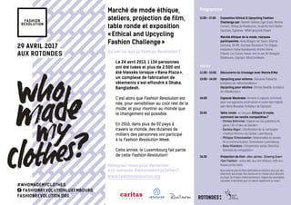 29 Avril 2017
aux Rotondes
#WhoMadeMyClothes
FashionRevolutionLuxembourg
fashionrevolution.org
Qu’est-ce que la Fashion Re...