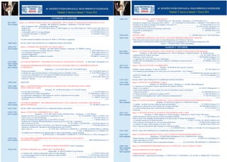 66Es JouRNéEs INtERNAtIoNAlEs & fRANcophoNEs D’ANgéIologIE

66Es JouRNéEs INtERNAtIoNAlEs & fRANcophoNEs D’ANgéIologIE

Vendredi 31 Janvier et samedi 1er Février 2014

Vendredi 31 Janvier et samedi 1er Février 2014

VENDREDI 31 JANVIER
8h45-10h00
salon dauphin

14h00-15h15

séance 1. le médeCin VAsCulAire et le tABAgisme - sous l’égide du groupe de reCHerCHe de lA sFA
président : mr. BoisseAu (Bordeaux) - modérateur: F. CHleir (neuilly)
• place du tabagisme dans l’interrogatoire en phlébologie :
enquête sFA ....................m. CAZAuBon (paris), V. ArFi (dieppe), FA. AllAert (dijon) et e. pHAn CHAn tHe (paris) (15’)
• pilule et tabac ......................................................................................................................................................i. elAlAmY (paris) (15’)
• l’artériopathe opéré et le sevrage tabagique ......................................................................................................m. Fitoussi (paris) (15’)
• la cigarette électronique : la solution ?..............................................................................................................A. delrieu (paris) (15’)
• discussion ................................................................................................................................................................................................(15’)

groupe de trAVAil - lAser endoVeineux
présidents : C. leBArd (paris) et F. Vin (neuilly) - modérateur : B. AnAstAsie (evry)
• résultats de l’enquête laser endoveineux sFA (lAsFA) ........m. CAZAuBon, B. AnAstAsie, C. leBArd, F. ZuCCArelli (10’)
• résultats d’une étude sur résultats echo-doppler 6 mois post leV ............................................................B. AnAstAsie (evry) (15’)
• Acquisitions récentes dans le leV........................................................................................................m. VuYlsteKe (Belgique) (15’)
• les complications post traitement thermique endoveineux ..............................................................................Jl. gerArd (paris) (15’)
• rappel des recommandations ..............................................................................................................................C. leBArd (paris) (10’)
• discussion ................................................................................................................................................................................................(10’)

15h30-16h30

Atelier lAser ..................................................................................................................C. leBArd (paris) et JC. sCiAlom (paris)

16h30-17h30

lA Compression médiCAle (Cm) dAns lA mAlAdie tHromBo emBoliQue Veineuse
• place dans la prévention et dans la prise en charge thérapeutique des thromboses Veineuses
superficielles et profondes des membres inférieurs (rappel des recommandations et de la gestion pratique de la Cm)
expert : C. gArdon mollArd (Chamallières)

un atelier interactif complétera cette séance de 10h30 à 11h30 (salon longchamp).
10h00-10h30

pAuse, Visite des exposAnts et CommuniCAtions AFFiCHées

10h30-11h45
salon dauphin

séance 2. Comment reConnAitre une VAsCulArite ?
président : Jm. moutHon (Chatillon) - modérateur : B. triBout (suisse)
• Comment reconnaître une vascularite (diagnostic clinique) ............................................................................l. moutHon (paris) (15’)
• les explorations biologiques en 2014 ..............................................................................................................l. moutHon (paris) (15’)
• Attitudes thérapeutiques ........................................................................................................................................B. terrier (paris) (15’)
• diagnostics différentiels en médecine vasculaire ..............................................................................................B.triBout (suisse) (15’)
• discussion ................................................................................................................................................................................................(15’)

sAMEDI 1er féVRIER
8h45-10h00
salon dauphin

séance 7. les VAriCes pelViennes - sous l’égide de lA soCiété FrAnÇAise de pHléBologie
présidents : r. milleret (montpellier) et Jl. gillet (Bourgoin) - président d’honneur : m. perrin (lyon)
• epidémiologie des douleurs pelviennes ..........................................................................................................FA. AllAert (dijon) (15’)
• pathologie veineuse pelvienne ..................................................................................................................J. monedero (espagne) (15’)
• l’exploration des varices pelviennes par l’angéiologue ........................................................................................m. lugli (italie) (15’)
• synthèse des recommandations sur la prise en charge de l’insuffisance veineuse pelvienne............................m. perrin (lyon) (15’)
• discussion ................................................................................................................................................................................................(15’)

sYmposium BoeHringer ingelHeim: ACtuAlites tHerApeutiQues en tHromBose Veineuse
et Arterielle
modérateurs : e. elAlAmY (paris) et m. CAZAuBon (paris)
• position du problème ........................................................................................................................................m. CAZAuBon (paris) (5’)
• evaluation du risque thromboembolique et hémorragique dans la Fibrillation Atriale ..................................l. FAuCHier (tours) (15’)
• les nouveaux anticoagulants aux trois temps de la maladie thromboembolique veineuse ..................................................m. roY (15’)
• gestion pratique des nouveaux Anticoagulants oraux.........................................................................................i. elAlAmY (paris) (15)
• Questions / réponses ................................................................................................................................................................................(10’)

10h15-11h15
salon dauphin

séance 8. 1001 FACettes de lA Compression
président : Jp. Benigni (ste geneviève des Bois)
• maladie veineuse chronique : le pied en accusation ..................................................................................................JF. uHl (paris) (15’)
• une compression agit davantage sur les varices que sur les veines profondes : Faux. pourquoi ? ......................................................................
............................................................................................................................................................Jp. Benigni (ste geneviève des Bois) (15’)
• intérêt d’un bandage rigide ..............................................................................................................................m. Flour (Belgique) (15’)
• discussion ................................................................................................................................................................................................(15’)

11h15-11h45

pAuse, Visite des exposAnts et CommuniCAtions AFFiCHées

13h00-13h45

déJeuner

13h45-15h00
salon dauphin

séance 3. ACQuisitions réCentes dAns le domAine des explorAtions VAsCulAires
sous l’égide de lA sidV
présidents : pl. AntignAni (italie) et d. Foster (neuilly)
• les nouvelles technologies........................................................................................................................................l. Aluigi (italie) (15’)
• les amplificateurs du signal échographique ................................................................................................o. mArtinelli (italie) (15’)
• les explorations radiologiques avant chirurgie des récidives variqueuses du creux poplité ................................B. puJAde (paris) (15’)
• lymphographie par résonnance magnétique ..........................................................................................................l. ArriVe (paris) (15’)
• discussion ................................................................................................................................................................................................(15’)

11h45-13h00
salon dauphin

séance 9. éCole de lA tHromBose (2e partie)
président : m. depAiron (suisse) - modérateur: C. dAniel (rueil-malmaison)
• le traitement de la thrombose veineuse superficielle des membres inférieurs :
Quatre ou six semaines ? ..............................................................................................................................Jl. gillet (Bourgouin) (15’)
• A quel moment proposer la mise en place d’un stent ou la thrombolyse dans les thromboses
veineuses proximales ?........................................................................................................................................m. greiner (paris) (15’)
• l’embolie pulmonaire : quelle prise en charge en 2014? ......................................................................................g. meYer (paris) (15’)
• les nouveaux anticoagulants oraux: quelles interactions médicamenteuses? ......................................................s. CHuun (paris) (15’)
• discussion ................................................................................................................................................................................................(15’)

15h00-15h15
salon dauphin

leCture du président : reCommAndAtions pour l’eVAluAtion de lA sténose CArotidienne
pAr éCHo-doppler ........................................................................................................................................pJ. touBoul (paris) (15’)

8h45-9h45
salon longchamp1

15h15-15h45

pAuse, Visite des exposAnts et CommuniCAtions AFFiCHées

séance 10. le suiVi du pAtient diABétiQue - sous l’égide des soCiétés FrAnCopHones inVitées
présidents : m. BouAYed (Algérie) et F. merCier (neuilly)
• le diabète : un facteur de risque cardiovasculaire incontournable ? ..............................................................r. dArioli (suisse) (15’)
• dépistage de l’athérosclérose infra-clinique chez le patient diabétique ....................................................m. depAiron (suisse) (15’)
• les options thérapeutiques dans l’artérite distale du diabétique ..............................................................................p. JuliA (paris) (15’)
• discussion ................................................................................................................................................................................................(15’)

15h45-17h30
salon dauphin

séance 4. éCole de lA tHromBose sFA (1re partie)
présidents : i. elAlAmY (paris) et mm. sAmAmA (paris) - modérateur : Z. tAZi (maroc)
• registre sFA 2014 Cancer et thrombose en angéiologie de ville ......................................m. CAZAuBon,V. ArFi, C. dAniel (10’)
• Cancer du sein et risque thrombotique ..................................................................................................................F. leCuru (paris) (15’)
• durée du traitement anticoagulant dans le cadre mteV et Cancer ........................................................................i. mAHe (paris) (15’)
• incidence des événements thromboemboliques en fonction du sexe et de l’âge : comparaison
entre la France et les usA..........................................................................FA. AllAert, e. BenZenine, C. QuAntin (dijon) (15’)
• procréation médicale Assistée et thrombose : que retenir des récentes recommandations ? ............................J. ConArd (paris) (15’)
• efficacité et tolérance de l’Apixaban en thromboprophylaxie post-ptH/ptg
dans la vraie vie ..........................................B. Cots, mA. lApAgliA, p. deroCHe, C. Bussier, g. desCHAmps, K. espAZe,
..............................................................................................................................................A. Bui, s. BenKHAliFA et e. Andres (10’)
• les adultes jeunes requièrent notre attention dans les suites d’une thrombose veineuse profonde ..............................................................
......................................................K.dostAloVA, t. eCKHArdt, s. moriCoVá, V. ŠtVrtinoVá, J. luHA ( slovaquie) (15’)

10h15-11h15
salon longchamp1

séance 11. réunion Annuelle du réseAu FrAnCopHone VAsCulAire
présidents : V. ArFi (dieppe) et A. KAne (sénégal) - modérateur: e. pHAn CHAn tHe (paris)
• Quelles thromboses veineuses doivent évoquer une maladie de Behçet ? ..............................................................Z. tAZi (maroc) (10’)
• mise en place d’une campagne de dépistage des AAA dans les pays d’Afrique sub saharienne :
le minimum requis pour un intérêt maximum ..............................................................V. ArFi, A. KAne et r. moYou-mogo (10’)
• notre expérience du traitement des AAA par stents multicouches ............................................................m. BouAYed (Algérie) (10’)
• les facteurs de risque cardiovasculaires en Côte d’ ivoire ......................................................................C. Konin (Côte d’ivoire) (10’)
• suivi à long terme des patients après chirurgie d’un anévrysme poplité
................................................................................................K. VAVroViCoVA, J. tomKA J, r. BAZiK, VuleV (slovaquie) (20’)

11h15-11h45

pAuse, Visite des exposAnts et CommuniCAtions AFFiCHées

11h45-12h45
salon longchamp1

séance 12. AVAnCées tHerApeutiQues - sous l’égide du groupe de reCHerCHe sFA
modérateurs : B. BurCHeri (schiltigheim) et Jm. CHArdonneAu (nantes)
• rappel théorique sur la plasmathérapie et applications pratiques ..........................................................B. BioulAC (Allemagne) (15’)
• Autres interventions (en cours) :
• table ronde et discussion des experts et propositions pratiques........................B. AnAstAsie, mr. BoisseAu, F. merCier (25’)

10h00-11h00
salon longchamp2
11h00-13h00
salon longchamp2

séance 13. inFormAtions proFessionnelles et sYndiCAles - sous l’égide du snmV

11h45-12h00
salon dauphin
12h00-13h00
salon dauphin

17h30-17h45
salon dauphin

leCture du président : trAitements Futurs de l’insuFFisAnCe Veineuse ....r. milleret (montpellier) (15’)

leCture: risQue HémorrAgiQue des nouVeAux AntiCoAgulAnts orAux :
les pAtients à risQue ..............................................................................................................................mm. sAmAmA (paris) (15’)
Ateliers de perFeCtionnement (salon longchamp)

10h30-11h30

seVrAge tABAgiQue Au CABinet de l’ Angéiologue
responsable : r. moYou-mogo (Cergy-pontoise)
• l’expérience des médecins angéiologues dans le sevrage tabagique ................................................................A. tAQuet (paris) (20’)
• le sevrage tabagique dans un centre de rééducation cardiovasculaire ......................................................C. VoYer (Bois-gibert) (20’)
• tabac et échosclérose ......................................................................................................m. sCHAdeCK (paris) et JF. uHl (paris) (20’)

Atelier FormAtion eCHo doppler
CommuniCAtions AFFiCHées
Armand trousseau – eponymum lived firsthand ..K. dostAloVA, t. eCKHArdt, i. elAlAmY, s. moriCoVA, p. pAlACKA

 