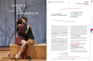 35
Soiréecoupdecoeur.Soiréecoupaucoeur!
Scènes de la vie conjugale est le scénario d’un
film absolument culte racontant vingt ans de
la vie d’un couple, s’aimant avec passion et
se déchirant avec fureur. Celles et ceux parmi
nous qui aiment, ou qui ont aimé, connaissent
bien ce chemin de falaise, qui peut parfois ris-
quer d’aboutir, comme pour Liv ULLMANN et
Ingmar BERGMAN , à la véritable séparation.
Le réalisateur écrira alors en quelques mois
une chronique ciselée de la vie d’un couple
sur vingt ans.
La nouvelle adaptation théâtrale que vous al-
lez découvrir ici, jouée avec tant de maîtrise,
de sensibilité et de sensualité farouche par
Laetitia CASTA et Raphaël PERSONNAZ, est
un pur moment de théâtre éblouissant et vrai-
ment à nul autre pareil. Dès le début du spec-
tacle, vous serez subjugués par la force de leurs
regards, la délicatesse de leur écoute, la com-
plicité physique incroyable qui rayonnera des
comédiens jusqu’au bout du spectacle, avec
une puissance fascinante de jeu sur scène qui
vous touchera au plus profond du cœur.
Durée : 1h30 sans entracte
Tarifs 19-38€ (p62)
« Laetitia CASTA, sobrissime, pull rose pastel
et pantalon beige, est une Marianne qui dé-
marre la pièce tout en retenue et en finesse.
Son jeu, d’une impeccable précision, tout en
observation et dans l’écoute, exprime l’attente
d’une femme qui vit dans le regard de son
époux. Peu à peu, au fil de renoncements et
de déchirures, elle se métamorphosera, lais-
sant exploser sa sensualité, sa sexualité et son
autorité. / artistikrezo.com
Le bar lounge de La Coupole est ouvert de 19h30 à 23h30
Pour une boisson achetée, le bar-restaurant Le Tyl vous offre une bière pression ou
une coupe de Prosecco rosé, sous présentation de votre billet de théâtre du jour.
| Séance tout public
Pour préparer ce spectacle venez au ciné-club voir
Scènes de la vie conjugale (1974)
Film d’Ingmar BERGMAN
ma 9 janvier 2018 à 20h30 - 2h48 - Suède
Avec Liv ULLMANN, Erland JOSEPHSON
Golden Globe du meilleur film en langue étrangère
Tarif unique : 6 €
Le Ciné-Club au présenté par Stéphane
VALDENAIRE est proposé par le service culturel de la ville de Saint-
Louis dans le cadre de la programmation 2017/2018 : saint-louis.fr
sa 20 janvier 2018 20h30
lacoupole.fr
Prix détaillés et plus d’informations sur le spectacle
Avec Laetitia CASTA et Raphaël PERSONNAZ
Adaptation Jacques FIESCHI et Safy NEBBOU
Mise en scène Safy NEBBOU
Assistante à la mise en scène Natalie BEDER
Scénographe et collaboration artistique
Cyril GOMEZ-MATHIEU
Production Théâtre de l’Œuvre
Auteur Ingmar BERGMAN
Laetitia CASTA et Raphaël PERSONNAZ
FRANCE
SCÈNES DE LA VIE CONJUGALE
THÉÂTRE
03 89 70 03 13 billetterie2017@theatrelacoupole.fr
Réservations ma-ve 9h30-13h
©VictorPascal
SCÈNES
DE
LA VIE
CONJUGALE
20.01.18
 