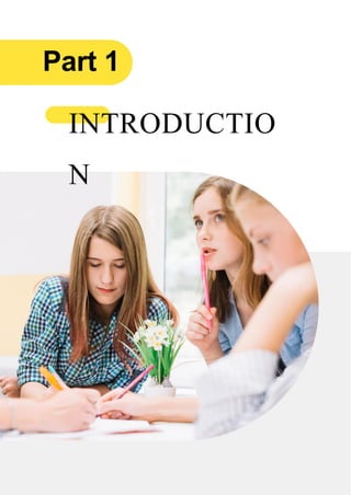 INTRODUCTIO
N
Part 1
 