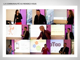 LA COMMUNAUTÉ AU RENDEZ-VOUS
 