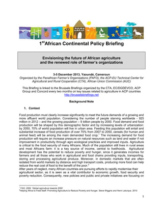 1stAfrican Continental Policy Briefing
Envisioning the future of African agriculture
and the renewed role of farmer’s orga...