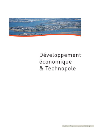 Développement
économique
& Technopole
AudéLor - Programme partenarial 2015 I 37
programme_partenarial_aude_2015_Rapport d'activité 01/04/2015 09:31 Page 37
 