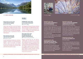 Dimanche 25 avril à 14h
LE VILLAGE DE CADÉAC
Place du village
Cette visite vous fera revivre les heures
de gloire de ce village aurois qui a connu
des événements historiques forts et dont
il reste encore de nombreux témoignages,
tels que la tour, l’architecture liée au
thermalisme...
Mercredi 28 avril à 14h
JEU DE PISTE À VIGNEC
Devant la mairie
Un jeu de piste pour découvrir, de façon
ludique, l'histoire et le patrimoine de
Vignec ! Seul, en couple, en famille
ou entre amis, que vous soyez grands
connaisseurs du patrimoine ou non, cette
animation est ouverte à tous.
Samedi 8 mai à 14h
LES VILLAGES D’ADERVIELLE
ET DE POUCHERGUES
Devant la mairie d’Adervielle
Ces deux villages regroupés en une seule
commune depuis 1987, ont été exploités
aux XVIIIe et XIXe siècles pour leur carrière
d’ardoise, ces ardoises que l’on retrouve
sur les toitures des maisons à l’architec-
ture traditionnelles.
La visite vous fera découvrir leurs églises
de deux époques différentes, principale-
ment XIIe et XVIIe siècles.
Samedi 15 mai à 14h
RANDONNÉE CULTURELLE
(SAILHAN, ESTENSAN, AZET)
Devant l’église de Sailhan
Une découverte du patrimoine archi-
tectural et paysager en randonnant.
Vous traverserez les villages de Sailhan,
Estensan et Azet avec de magnifiques
points de vue sur la vallée.
Samedi 22 mai à 14h
CIRCUIT AUTOUR DES MARBRES
(SARRANCOLIN ET ILHET)
Place du Vivier à Sarrancolin
Cette visite autour des « marbres de
Sarrancolin » vous fera découvrir son uti-
lisation dans l’architecture des villages de
Sarrancolin et d’Ilhet, avec vue sur la car-
rière d’Ilhet et le port d'où étaient chargés
les marbres avant d’être transportés par
radeaux jusqu'à Bordeaux.
Dimanche 30 mai à 14h
LE VILLAGE DE BAREILLES
Devant l’église
Dans la vallée des Bareilles, dont l’écono-
mie principale est l’exploitation forestière,
le village éponyme est doté de maisons
aux porches imposants.
Au cœur du village, l’église domine l’en-
semble, mettant en valeur sa façade et ses
décors architecturaux.
Lac de Génos / Loudenvielle Fontaine en marbre à Ilhet
Jeu de piste à Vignec
MAI
DIMANCHE 2 mai à 14h
LE VILLAGE DE BOURISP
Devant l’église
De la légende à l'histoire, du plus modeste
décor de maison au raffinement des pein-
tures de l'église classée monument his-
torique, ce village de vallée d'Aure vous
présente ses particularismes.
Mercredi 5 mai à 14h
LE TOUR DU LAC DE
GÉNOS-LOUDENVIELLE
Devant la mairie de Génos
Depuis le bord du lac de Génos-
Loudenvielle, vous découvrirez la beauté
de la vallée du Louron, son patrimoine
et son histoire : de l’agropastoralisme en
passant par les relations transfrontalières,
les villages caractéristiques du milieu
montagnard et l’économie touristique.
Sans oublier la petite chapelle romane
d’Aranvielle et ses peintures murales.
Prévoir chaussures de marche.
ENRAISONDELASITUATIONSANITAIRE,TOUTESLESVISITESGUIDÉESSEFONTUNIQUEMENTSURRVAVANTLAVEILLE17HAU0642176631.
7
ENRAISONDELASITUATIONSANITAIRE,TOUTESLESVISITESGUIDÉESSEFONTUNIQUEMENTSURRVAVANTLAVEILLE17HAU0642176631.
6
 