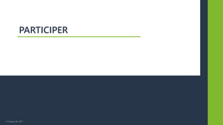 © Vertigo Lab, 2017
PARTICIPER
 