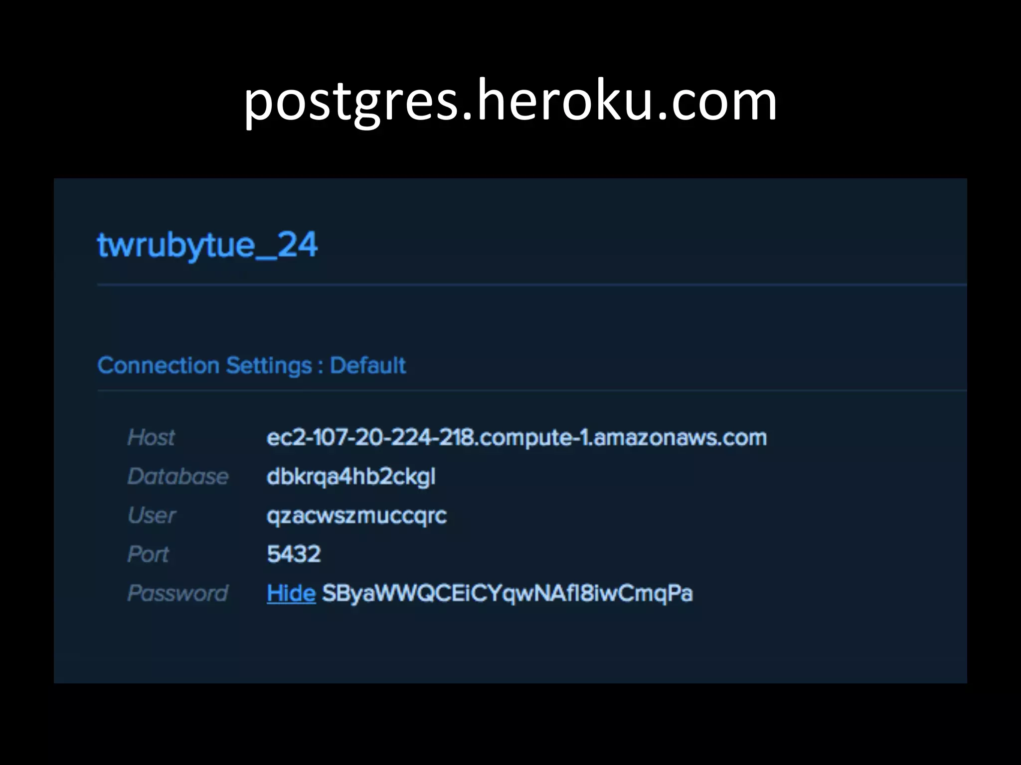 postgres.heroku.com	
  
 