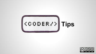 Programmer Tips
 