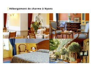 Hébergement de charme à Nyons
 