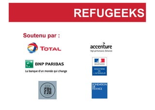 REFUGEEKS
Soutenu par :
 