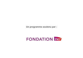 Un programme soutenu par :
 