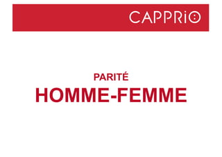 PARITÉ
HOMME-FEMME
 
