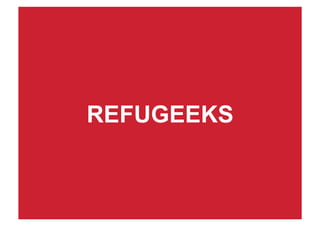 REFUGEEKS
 