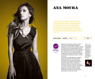 4544
20h30
Voix Ana Moura
Guitare portugaise
Angelo Freire Guitare
acoustique Pedro
Soares Contrebasse
André Moreira
Claviers João Gomes
Percussions Mario
Costa Ingénieur du
son Sergio Milhano
Ingénieur lumière
Fred Rompante
Tour Manager Paulo
Marques Production
France Zamora
Productions
1h30Tarif Bven 12 mar
Référence incontournable du fado renouvelé,
Ana Moura est la digne héritière d’Amália
Rodrigues. Sa voix sensuelle et captivante dépasse
les frontières de la musique portugaise, jusqu’à
toucher des monstres sacrés du rock comme Prince
et les Rolling Stones, avec qui elle a partagé des
duos. Pop, jazz et rock s’invitent en douceur sur
ses albums pour proposer un fado libre, dansant
et international, emportant les initié·e·s comme
les novices.
Au-delà de la saudade (mélancolie, nostalgie,
espoir) propre au fado, Ana Moura aborde
des thèmes actuels sur des airs entraînants.
Elle sublime cette musique traditionnelle où
l’excellence règne, offrant une complainte
résolument moderne et universelle, en parfait
accord avec son pays et le monde. C’est sûrement
la recette de ce succès vertigineux : l’album
Desfado est resté dans le Top 30 portugais
durant trois ans, tandis que le suivant, Moura,
a été disque d’or le jour de sa sortie !
musiques
du monde
concert
« Portée par son esprit romantique et
révolutionnaire, par sa voix aussi douce
que rock, elle ne cesse de revitaliser la
musique de Lisbonne, sa ville natale,
en produisant une explosion d’étincelles
sur chaque mélodie où elle pose son chant. »
Madame Figaro
ana moura
 