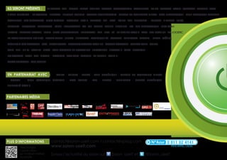 Ils seront présents :            2R SYSTEMS - AER - AETECH - AFPMS - AGILIUM - ALCATEL - ALTHAYS/CEGID - ARCHIVIDEO - AR TIC - ASPAWAY - ASTREL - AVENCALL - AXEMBLE - AZAP

B-APPLI DIFFUSION - BK SYSTEMES - BLUEWAY - BRIOUDE INTERNET - CALADE TECHNOLOGIES - CERCLE DU MARKETING DIRECT - CISA INFORMATIqUE - CLUB LOGISTIqUE GLOBALE -

COMPLETEL - DBX GEOMATICS - DIMO GESTION - DOTRIVER - DOT IT - DYNASYS - DPII - EBAY - ECILIA - ENE - ENERGITIM - - EUROEDI - E-DENTIC - EDICS

EDISSYUM - ELOqUANT - EUROPAGES - ESKER - FUTURMASTER - G4 - GFI - HARDIS - HYBIRD - HEONIUM - IKO - IMD INFORMATIqUE - INEO COM

INFOSIG - INTEGRAL BACKUP - IPEXIA - ISITEC INTERNATIONAL - ITELLIGENCE - IT2D - ITIKA - ITS - IUT LUMIERE LYON 2 - KAPT - KIWI BACK UP - KLS LOGISTIC

LA POSTE SOLUTIONS BUSINESS - LEZARD VISUEL - LIBERTIS - LINKATEAM - LOGISTIqUE 42 - MAARCH - MEDINSOFT - MESTRIA - MIXXIT - MöBIUS

MOUNTAIN GPS SOFTWARE - NC2 - NEOTELECOM - NOVATIM/INTEGRAL BACK UP - OCTAVE SOFTWARE - OMEGA CUBE - ORIUM

OXIA - PBBI - PIL’ES - PLANIPE - PLOSS - POLE NATIONAL DE TRACABILITE - PRESTASHOP - PROXYM IT - qEEX - REZOPOLE

RG SYSTEMES - SAGE - SAP - SIMALIS - SPACEYES - STAR APIC - SYNOLIA - UTI GROUP - VALID IT

VDOC SOFTWARE - WEB COLIBRI



en partenarIat avec :                    ADIRA - AFIGEO - AFPMS - ARDI NUMÉRIqUE - CERCLE DU MARKETING DIRECT

- CGPME            - CLUB LOGISTIqUE GLOBALE - DOC FORUM - IT2D - LIBERTIS - MEDINSOFT - SYNTEC NUMÉRIqUE

UNIVERSITÉ LYON 3



partenaIres médIa

            VOUS
            ÊTES TOUS
            GEEKS !
                                                                                                     e       mag.fr




plus d’InformatIons                  contact@salon-useit.com / contact@spilog.com
          Télechargez                www.salon-useit.com
          l’application
          sur Android Market,        Suivez l’actualité du salon sur                     Salon UseIT et               @Salon_UseIT
          Appstore
 