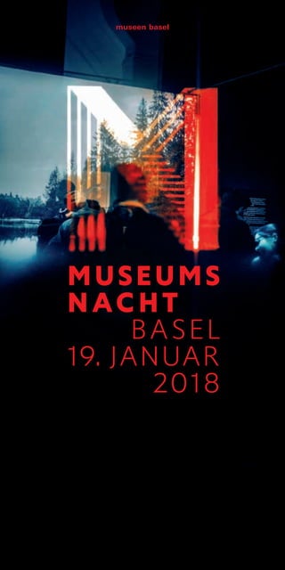 MUSEUMS
NAC HT
BA SEL
19. JANUAR
2018
 