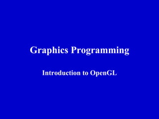 OpenGL Graphics Programming Guide | PPT
