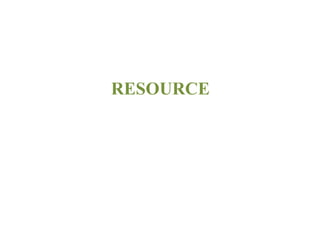 RESOURCE
 