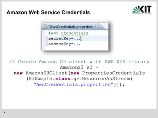 9
Amazon Web Service Credentials
 
