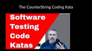The CounterString Coding Kata
 