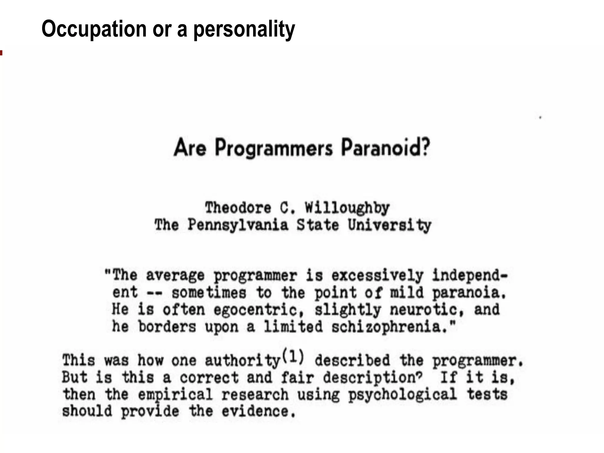 Occupation or a personality
 