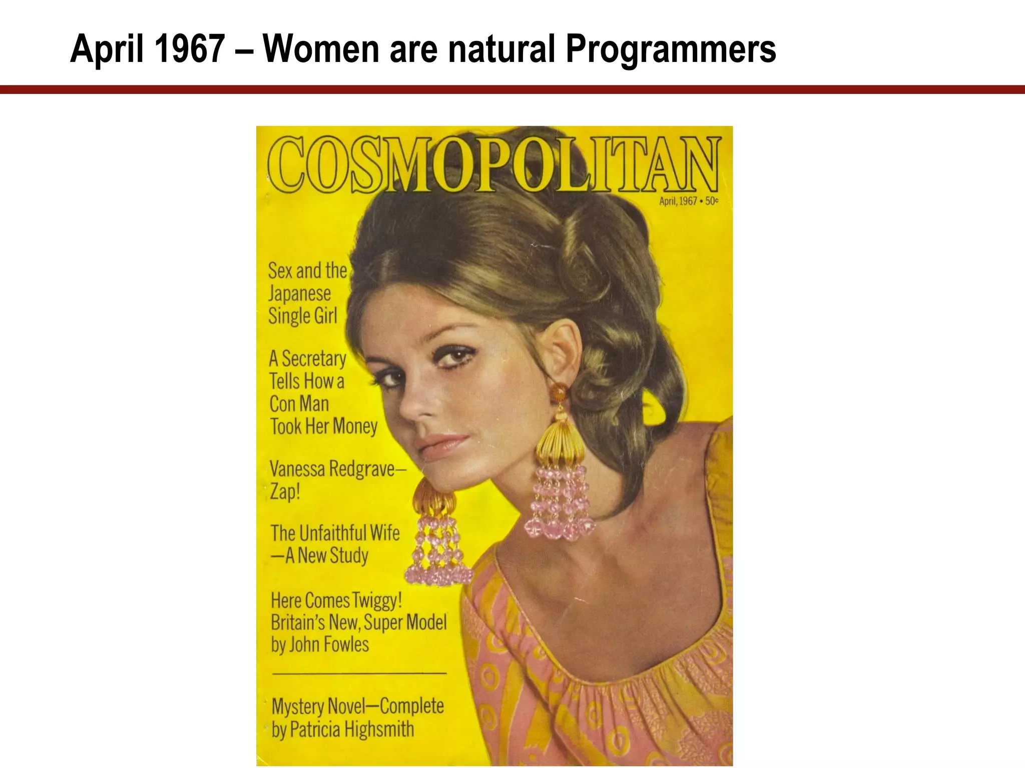 April 1967 – Women are natural Programmers
 