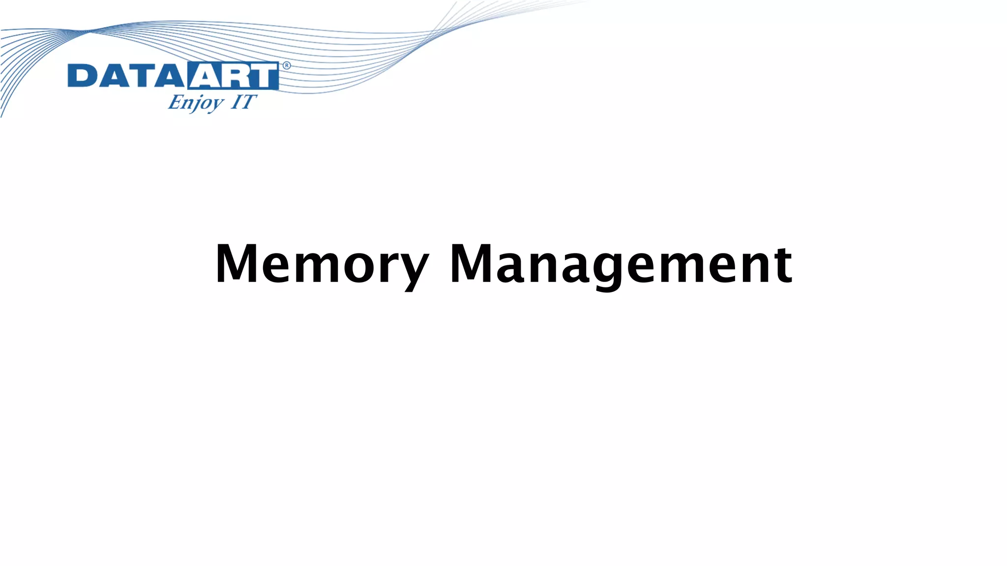 Memory Management
 