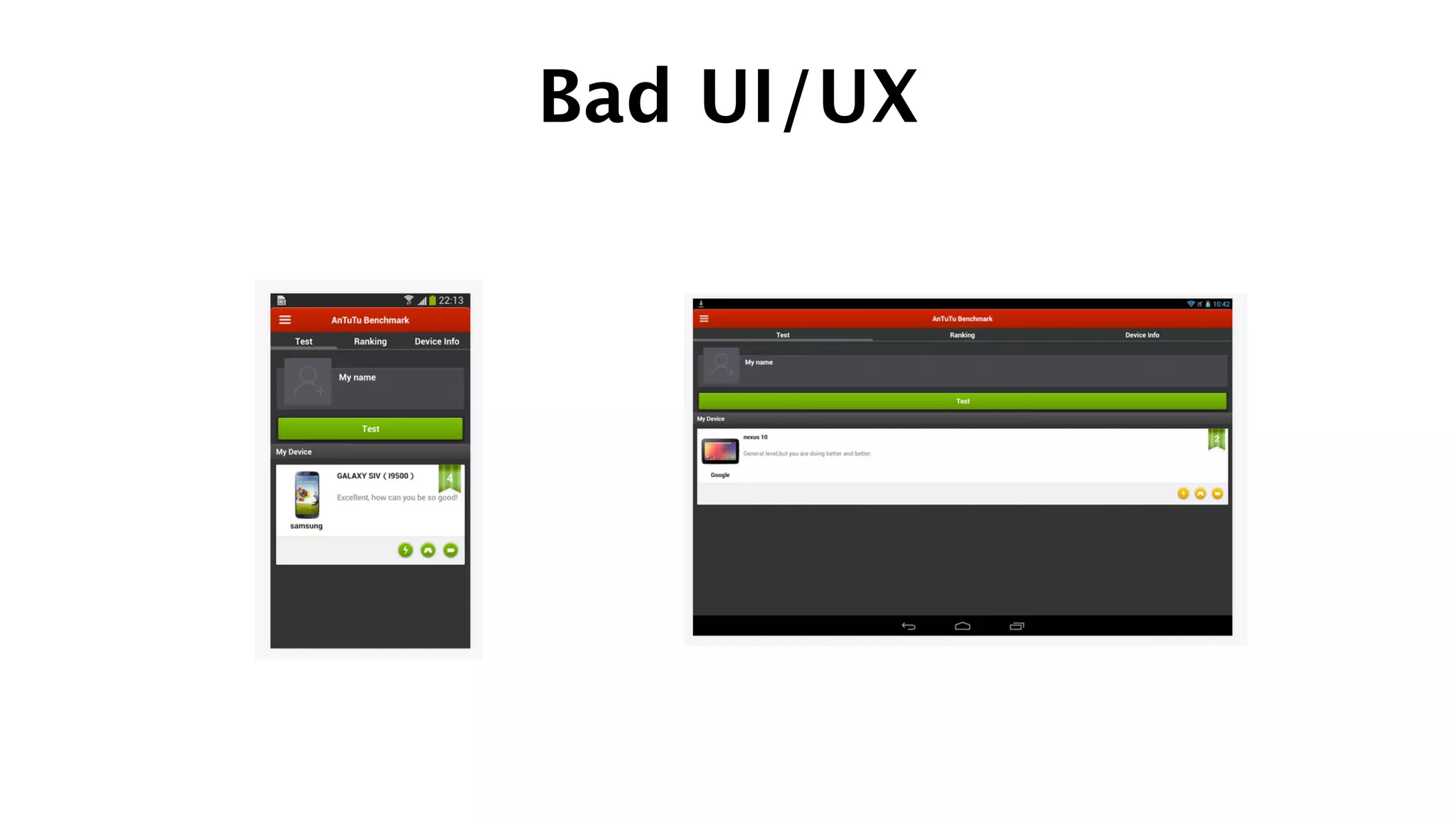 Bad UI/UX
 