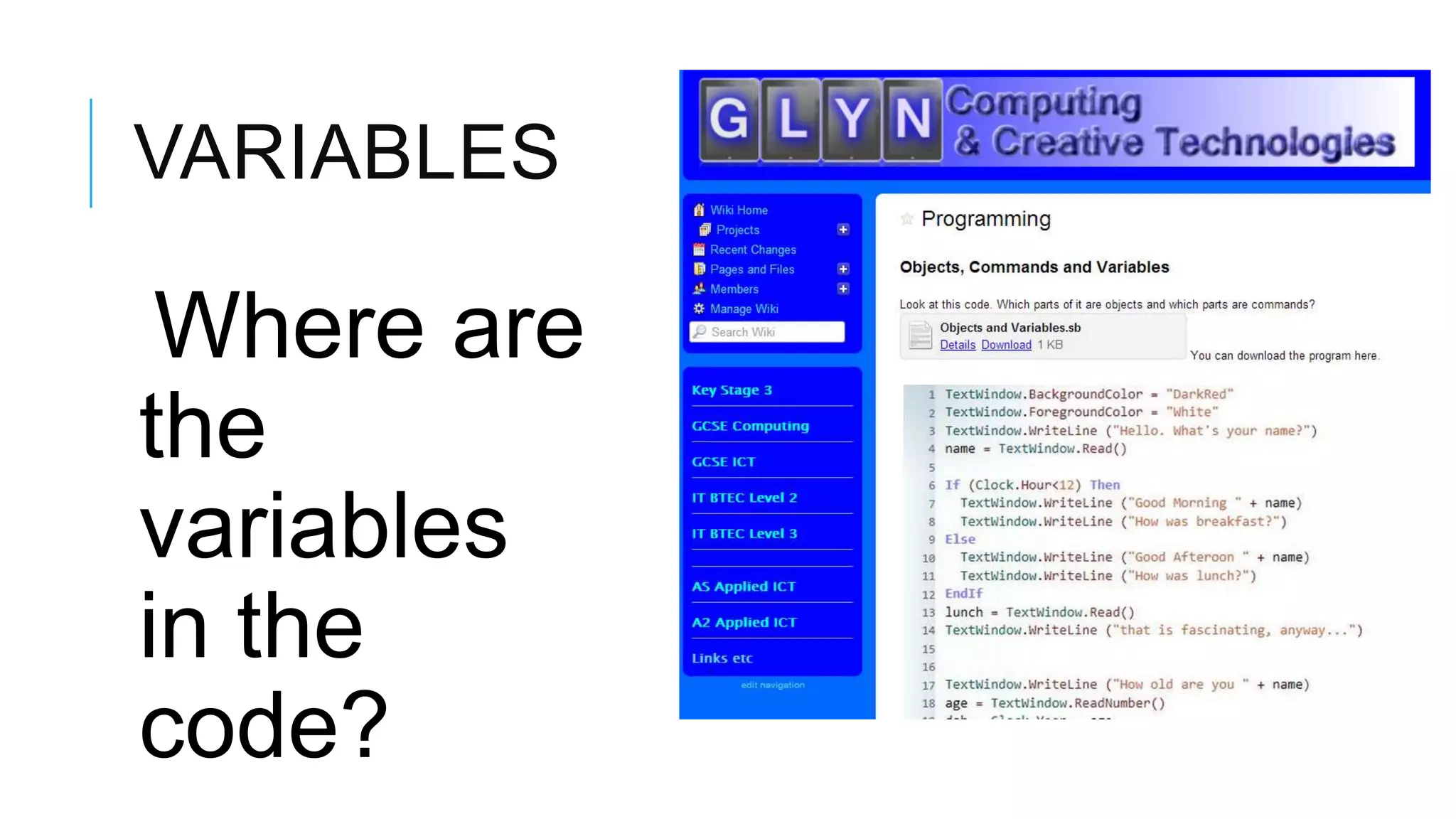 VARIABLES Where are the variables in the code? 