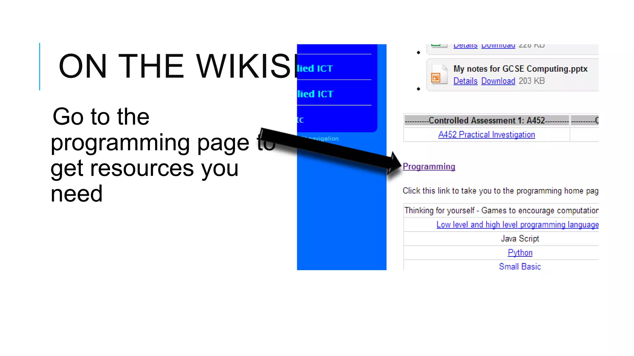 ON THE WIKISPACE! Go to the programming page to get resources you need 