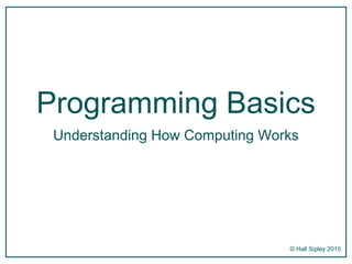 Programming basics | PPTX | Web Design and HTML | Internet