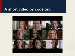 A short video by code.org
 