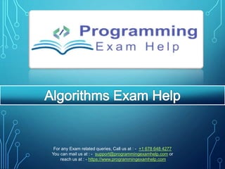For any Exam related queries, Call us at : - +1 678 648 4277
You can mail us at : - support@programmingexamhelp.com or
reach us at : - https://www.programmingexamhelp.com
 
