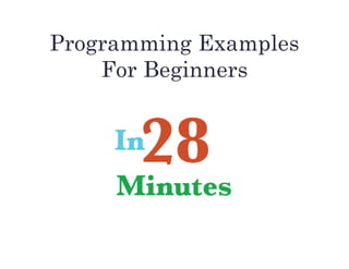 Programming Examples
For Beginners
 