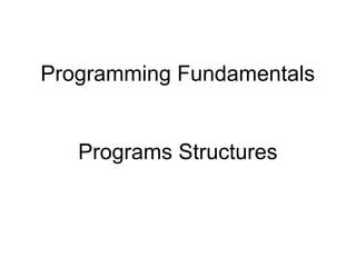 Comprehensive Guide to Programming Fundamentals and Structured ...