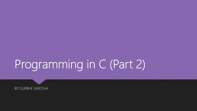 Programming in C (part 2) | PPT