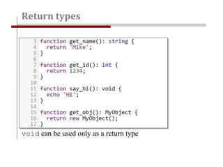 Return types
void can be used only as a return type
 